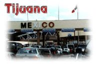 Get more information on Tijuana